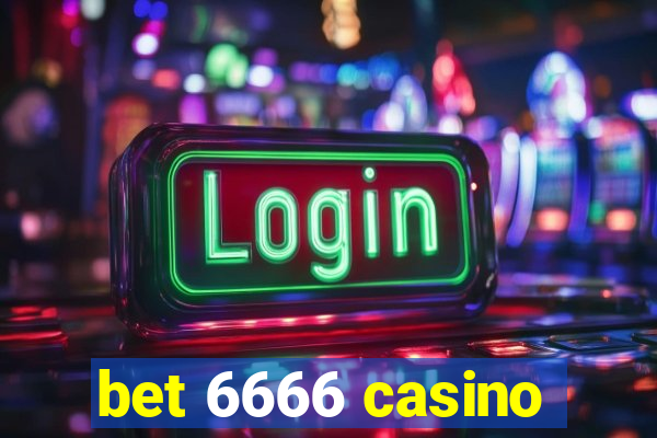 bet 6666 casino